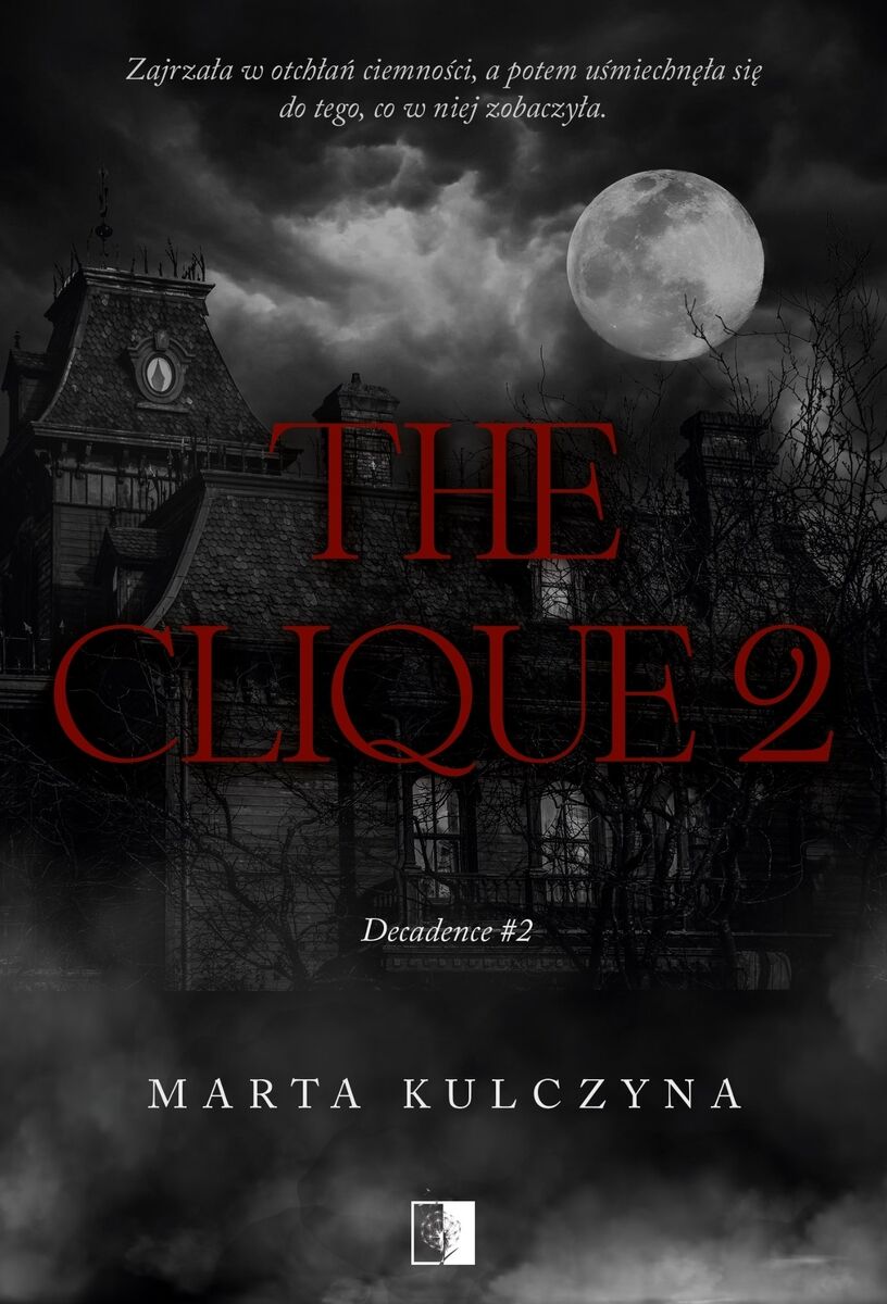 The Clique 2. Decadence. Tom 2