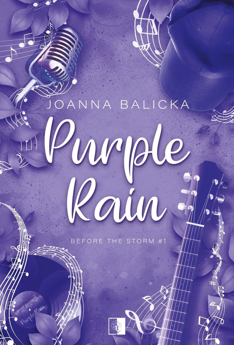 Purple Rain. Seria Before the Storm. Tom 1