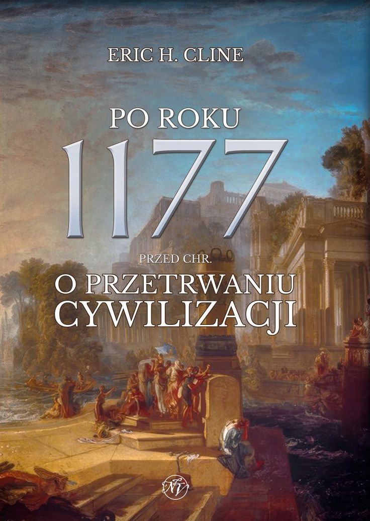 Po roku 1177 przed Chr. O przetrwaniu cywilizacji