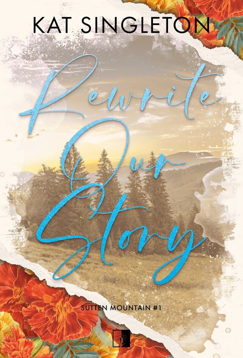 Rewrite Our Story. Seria Sutten Mountain. Tom 1