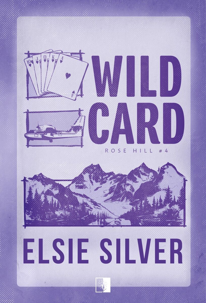 Wild Card. Seria Rose Hill. Tom 4