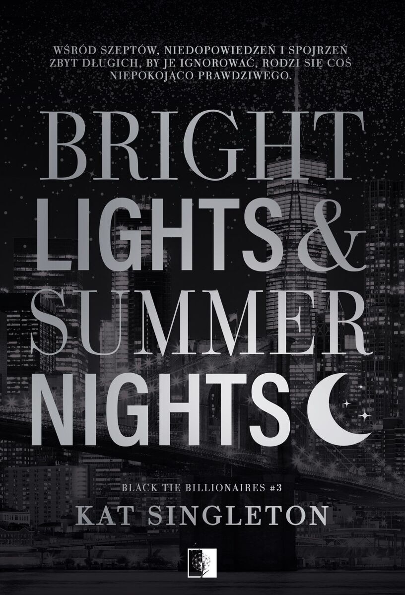 Bright Lights & Summer Nights. Seria Black Tie Billionaires. Tom 3
