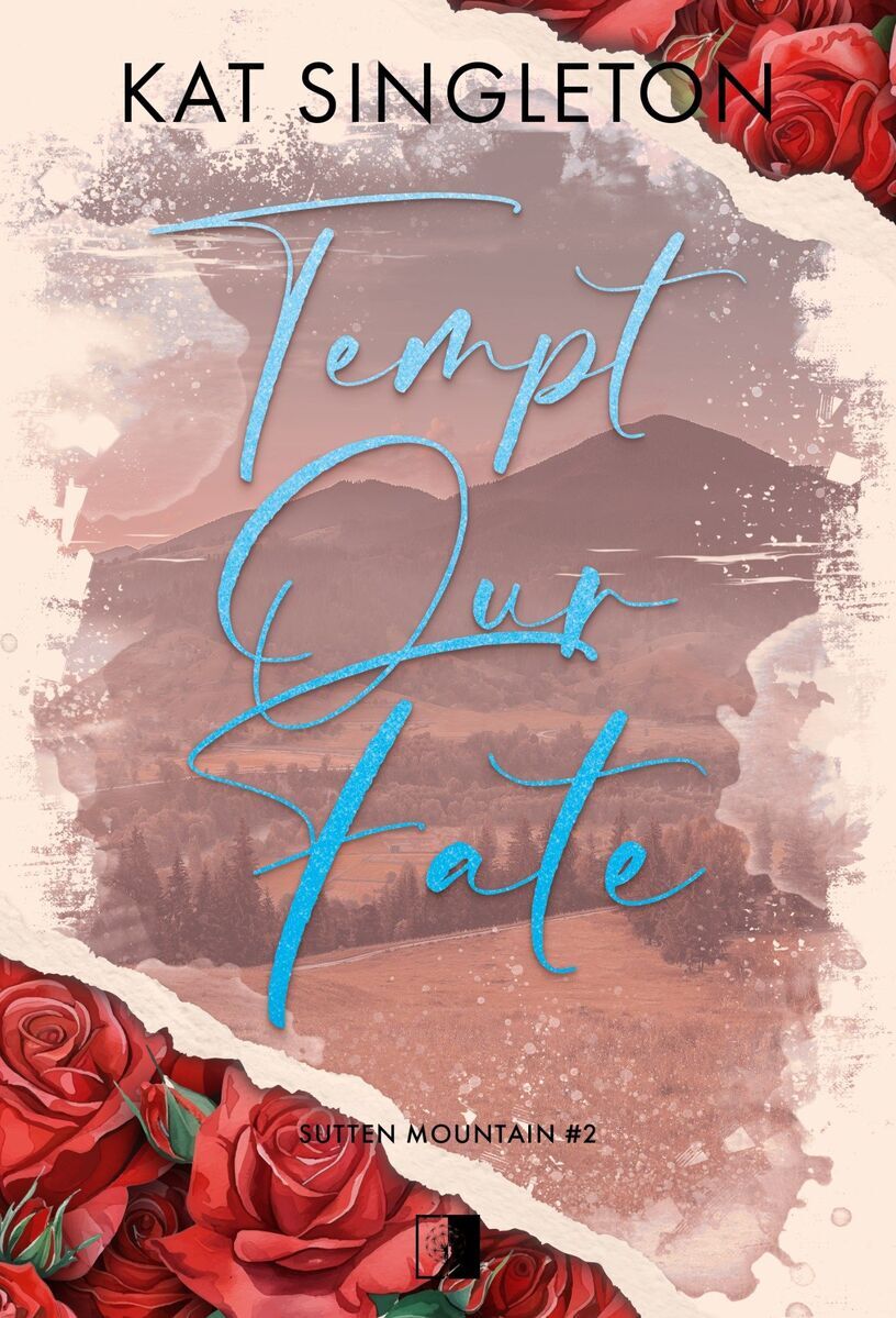 Tempt Our Fate. Seria Sutten Mountain. Tom 2