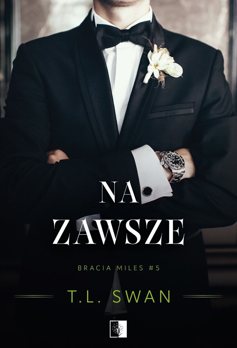 Na zawsze. Seria Bracia Miles. Tom 5