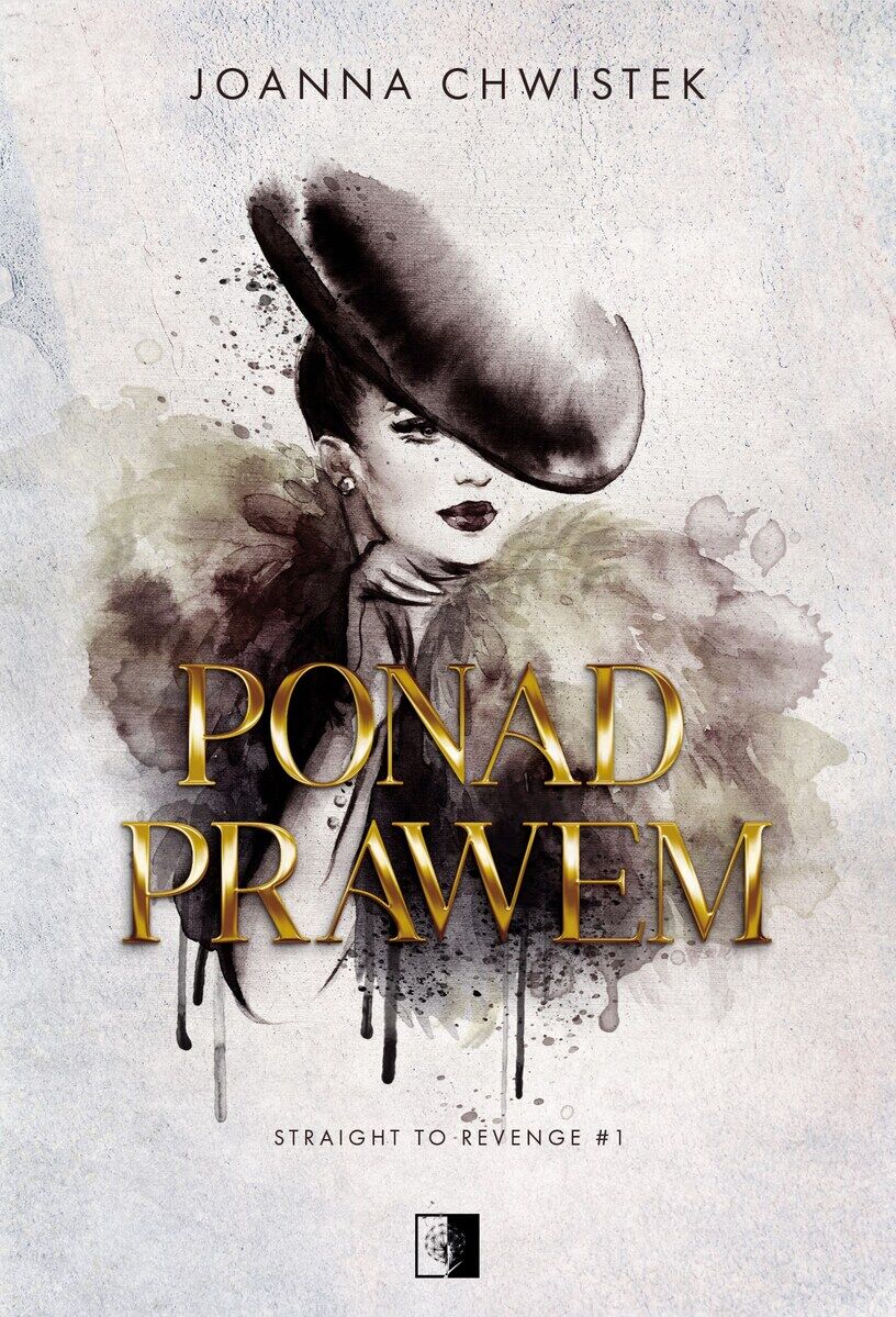 Ponad prawem. Seria Straight to Revenge. Tom 1