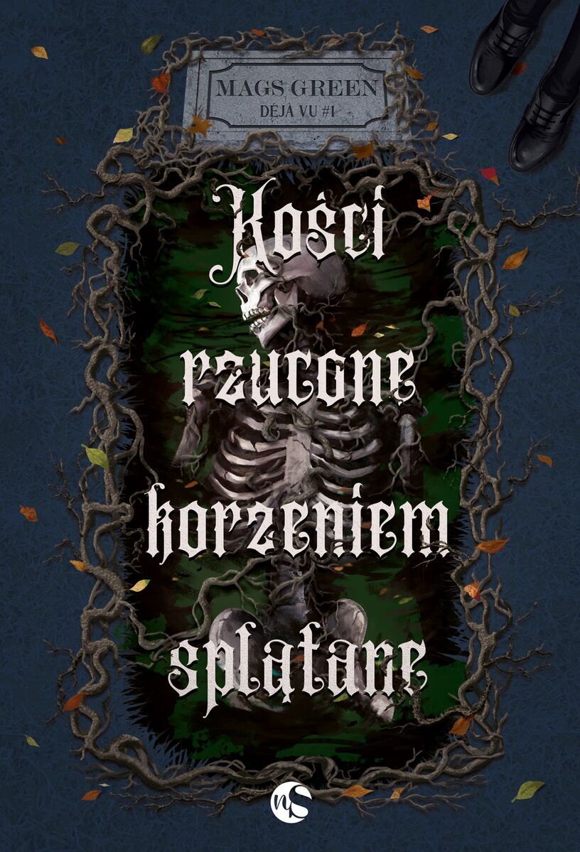 Kości rzucone korzeniem splątane. Seria Déja vu. Tom 1