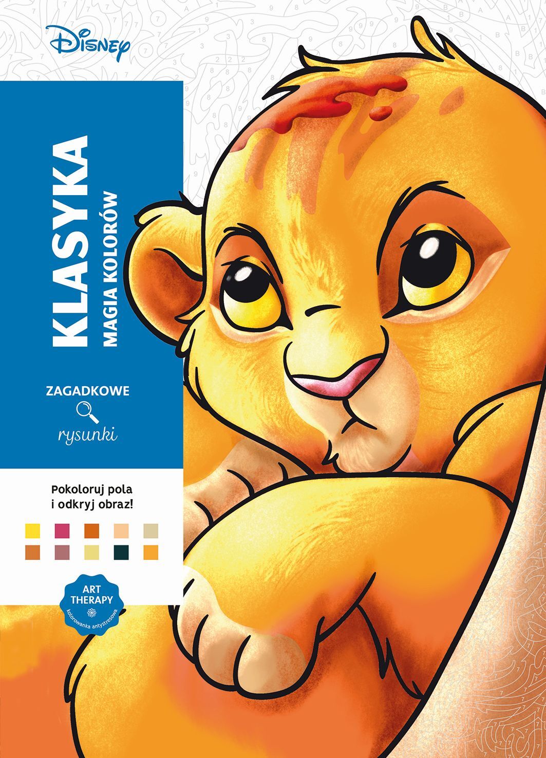 Art therapy. Kolorowanka antystresowa. Disney. Klasyka. Magia kolorów. Zagadkowe rysunki