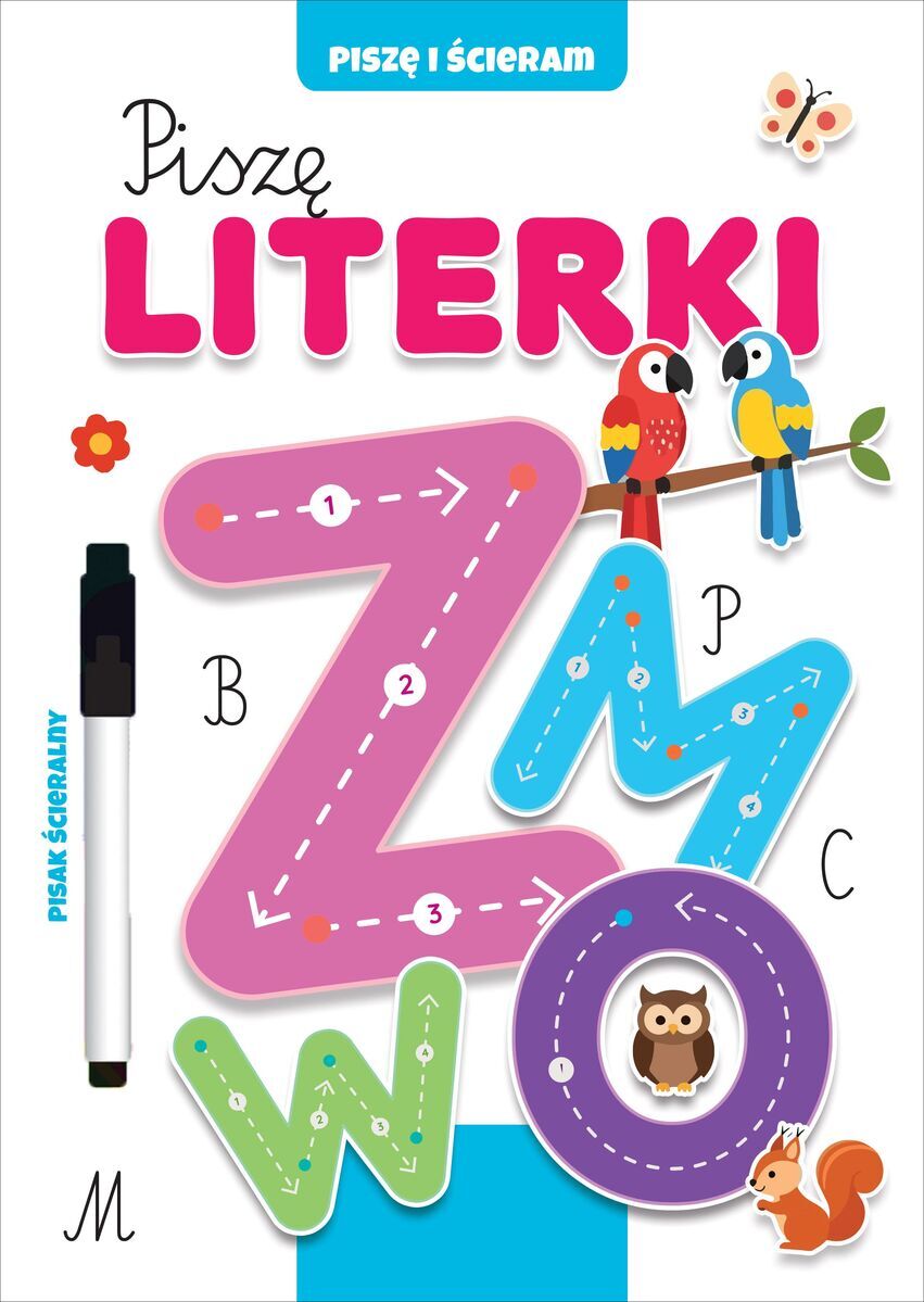 Piszę i ścieram. Piszę literki