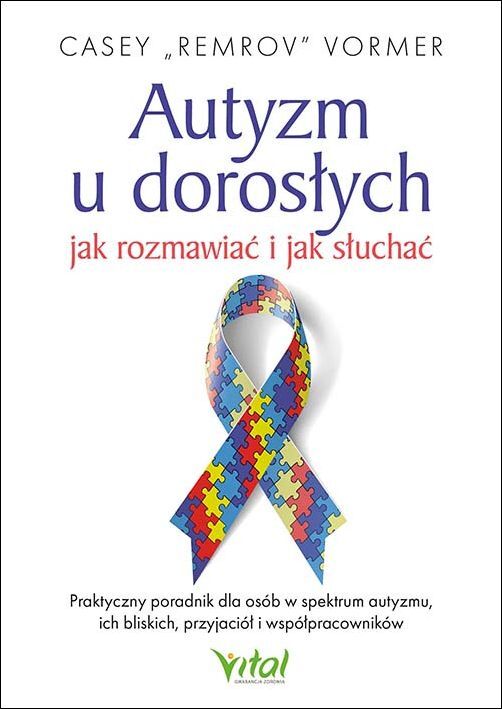 Autyzm u dorosłych. Jak rozmawiać i jak słuchać
