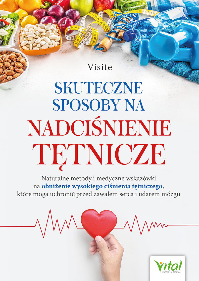 Skuteczne sposoby na nadciśnienie tętnicze