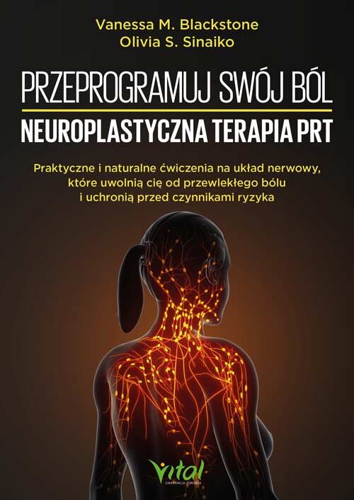 Przeprogramuj swój ból – neuroplastyczna terapia PRT