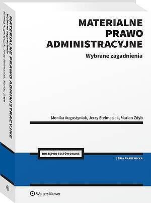 Materialne prawo administracyjne. Wybrane zagadnienia