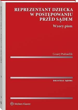 Reprezentant dziecka w postępowaniu przed sądem. Wzory pism