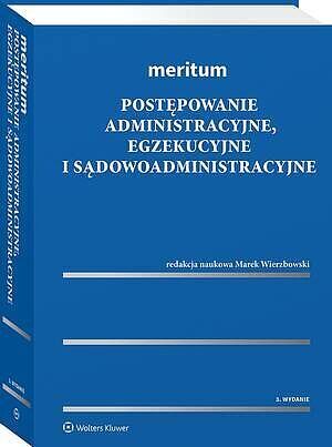 Meritum. Postępowanie administracyjne, egzekucyjne i sądowoadministracyjne