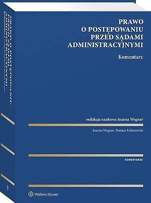 Prawo o postępowaniu przed sądami administracyjnymi. Komentarz