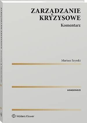 Zarządzanie kryzysowe. Komentarz