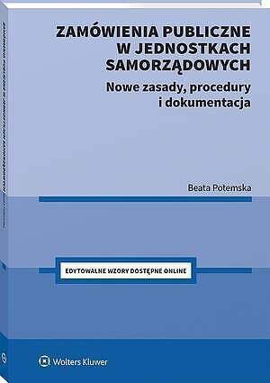 Zamówienia publiczne w jednostkach samorządowych. Nowe zasady, procedury i dokumentacja [PRZEDSPRZED