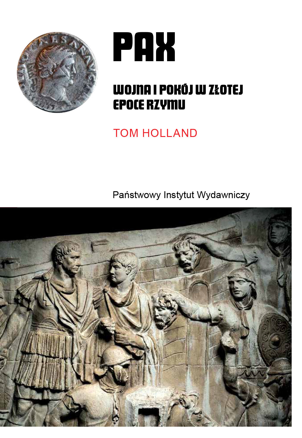PAX. Wojna i pokój w złotej epoce Rzymu