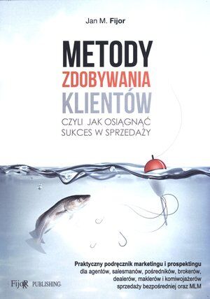Metody zdobywania klientów czyli jak osiągnąć sukces w sprzedaży