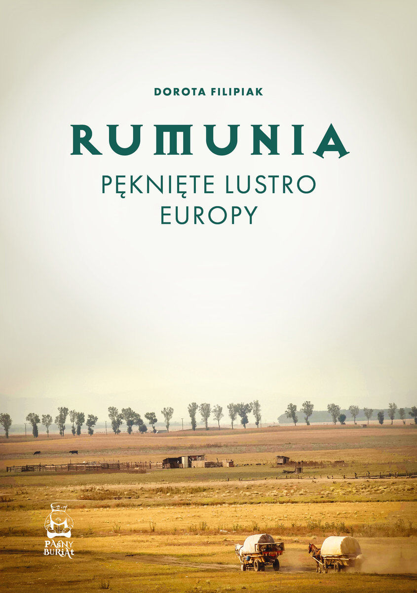Rumunia. Pęknięte lustro Europy