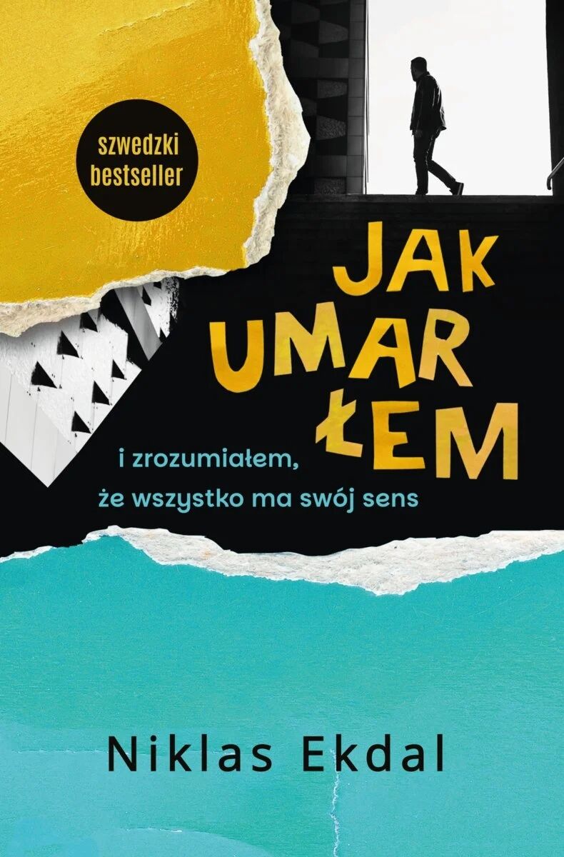 Jak umarłem i zrozumiałem, że wszystko ma swój sens