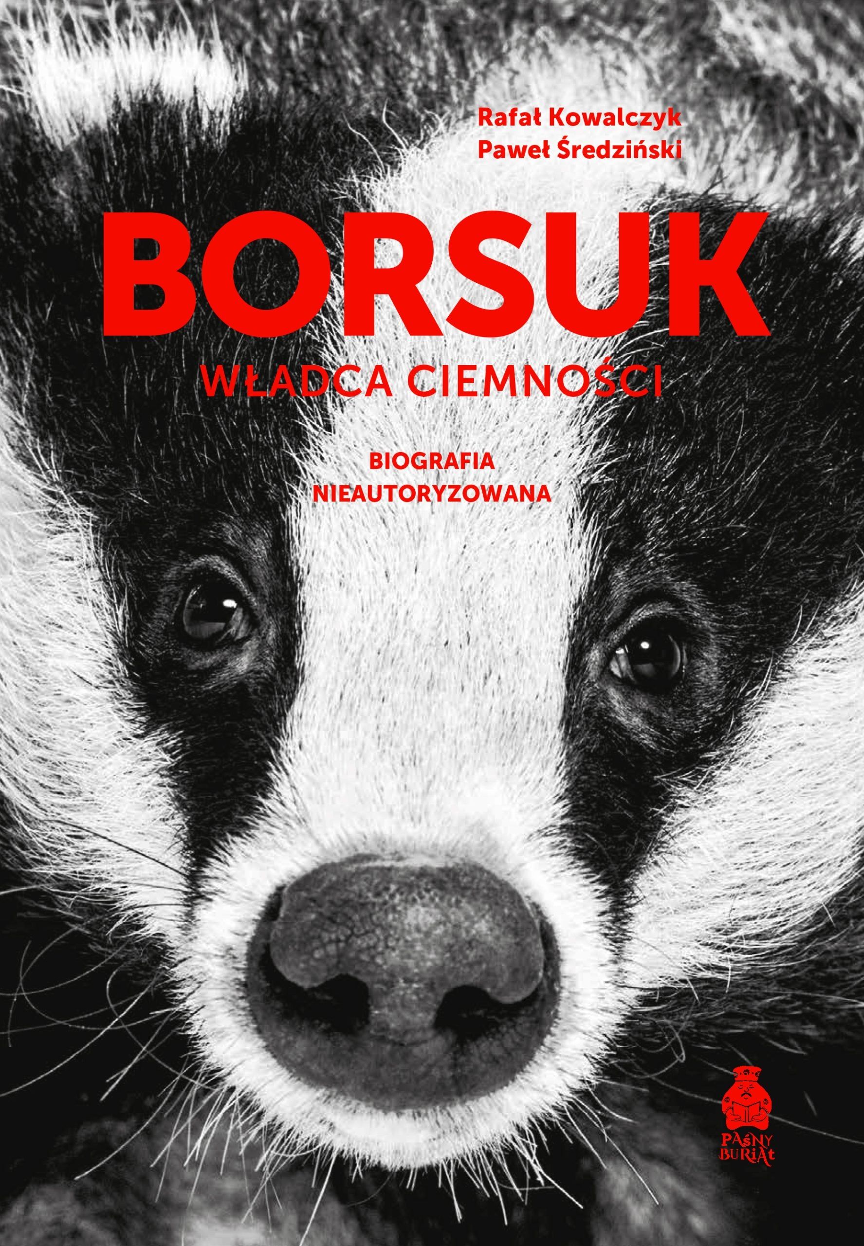 Borsuk. Władca ciemności. Biografia nieautoryzowana