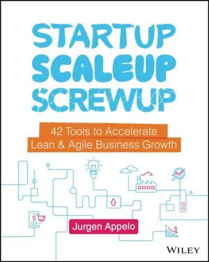Startup, Scaleup, Screwup