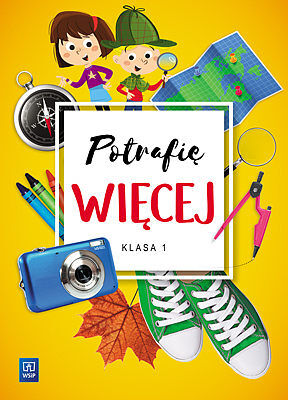 Potrafię więcej klasa 1. Szkoła podstawowa