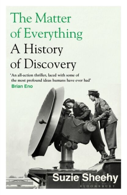 The Matter of Everything: Twelve Experiments that Changed Our World