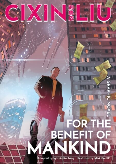 Cixin Liu`s For the Benefit of Mankind