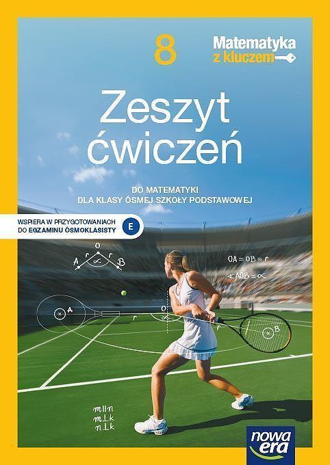 Matematyka z kluczem zeszyt ćwiczeń dla klasy 8 szkoły podstawowej edycja 2021-2023
