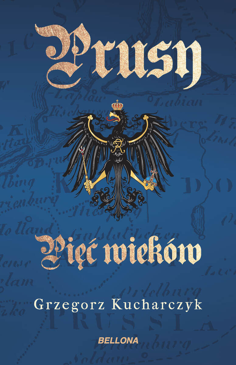 Prusy. Pięć wieków