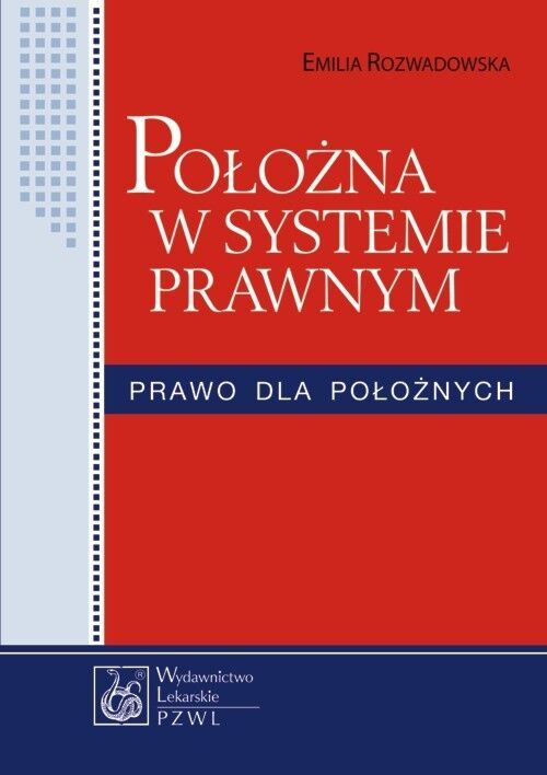 Położna w systemie prawnym Prawo dla położnych