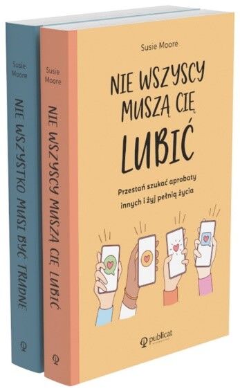Pakiet: Nie wszyscy muszą cię lubić / Nie wszystko musi być trudne