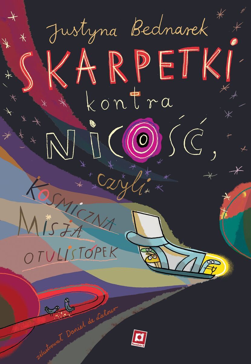 Skarpetki kontra nicość, czyli kosmiczna misja Otulistópek
