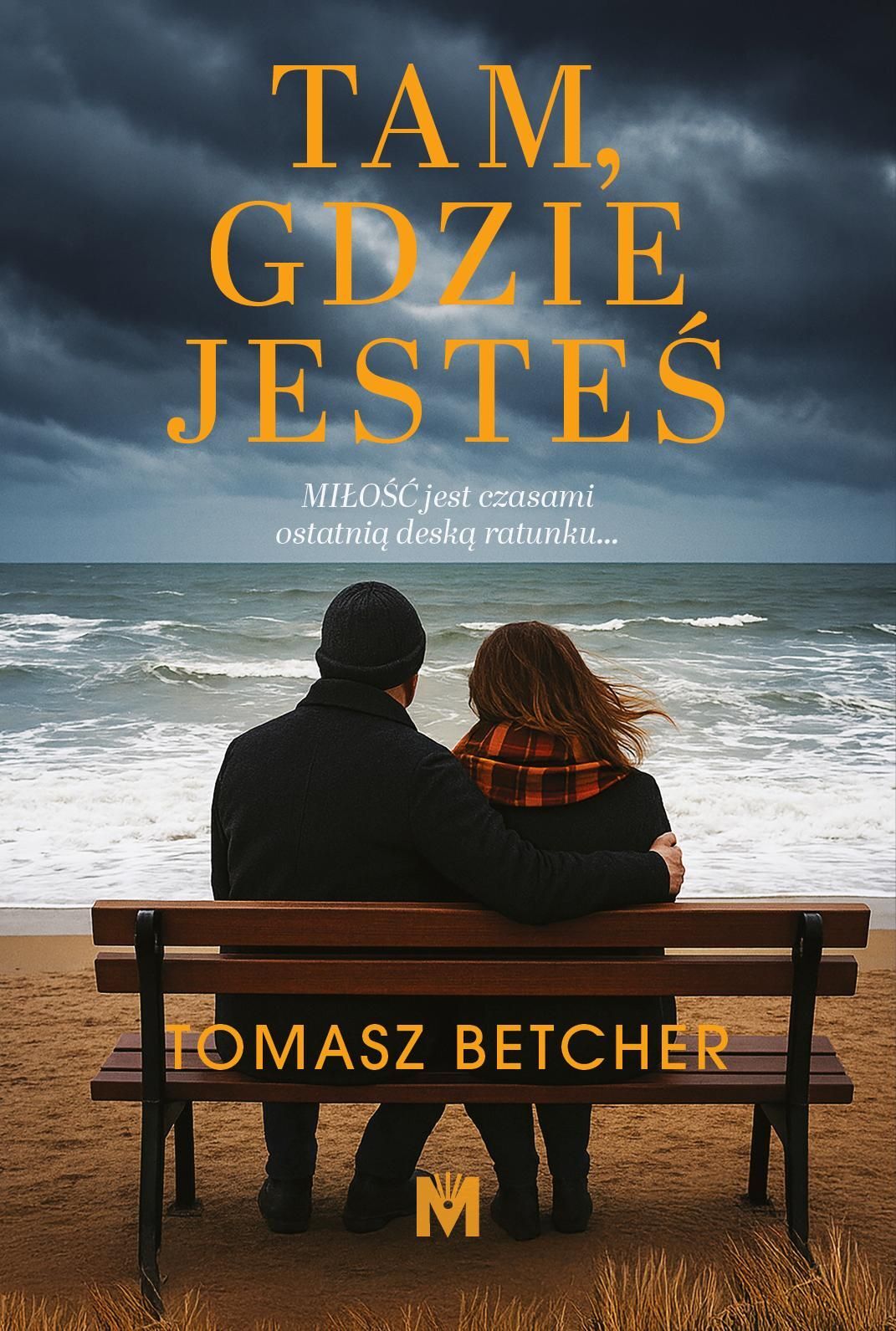 Tam, gdzie jesteś