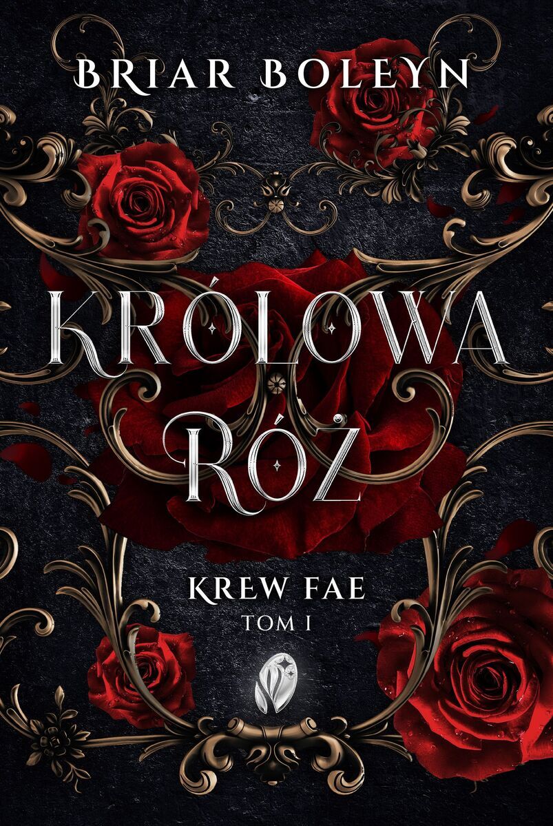 Królowa Róż. Krew Fae. Tom 1