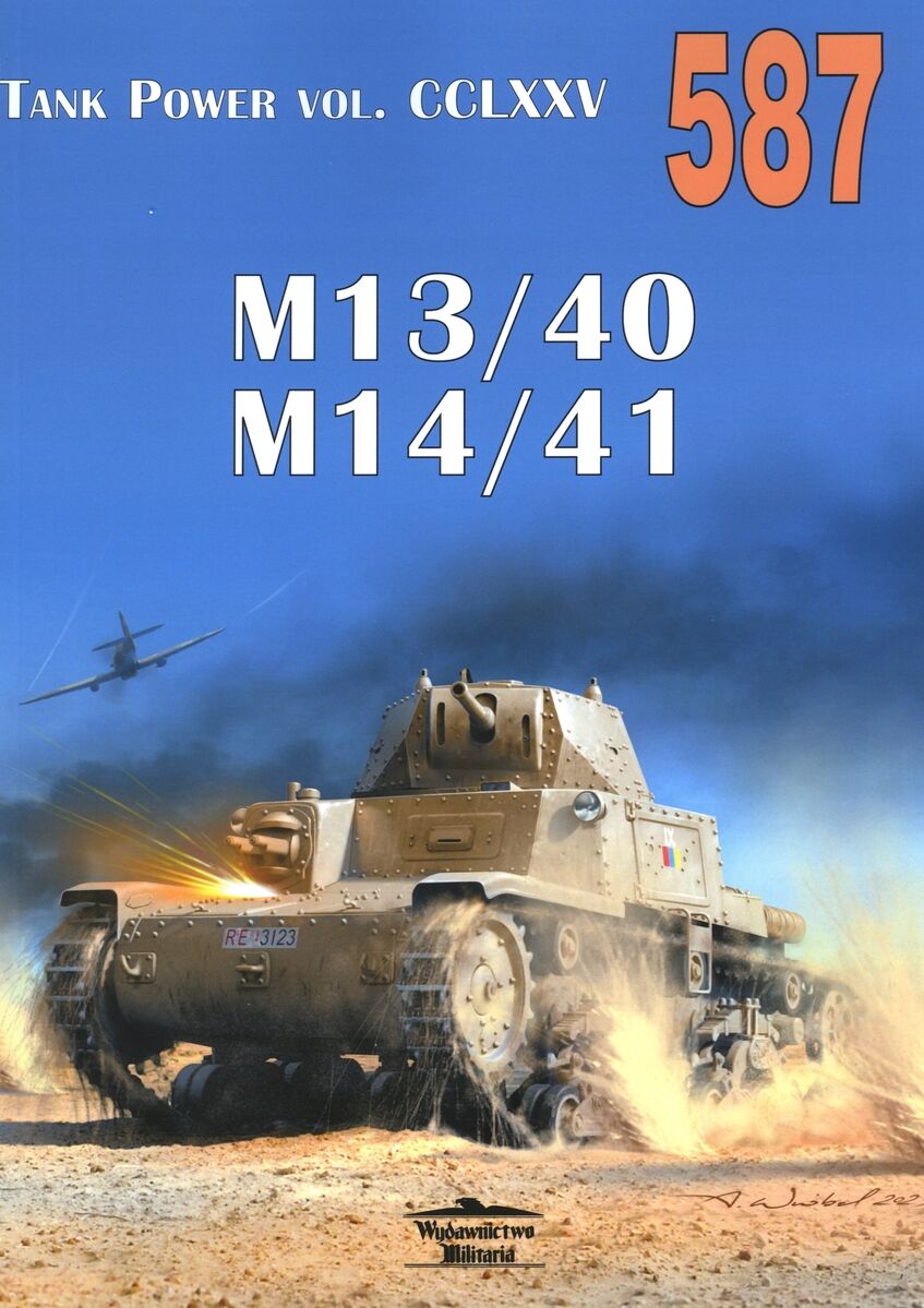 M13/40, M14/41. Tank Power vol. CCLXXV 587