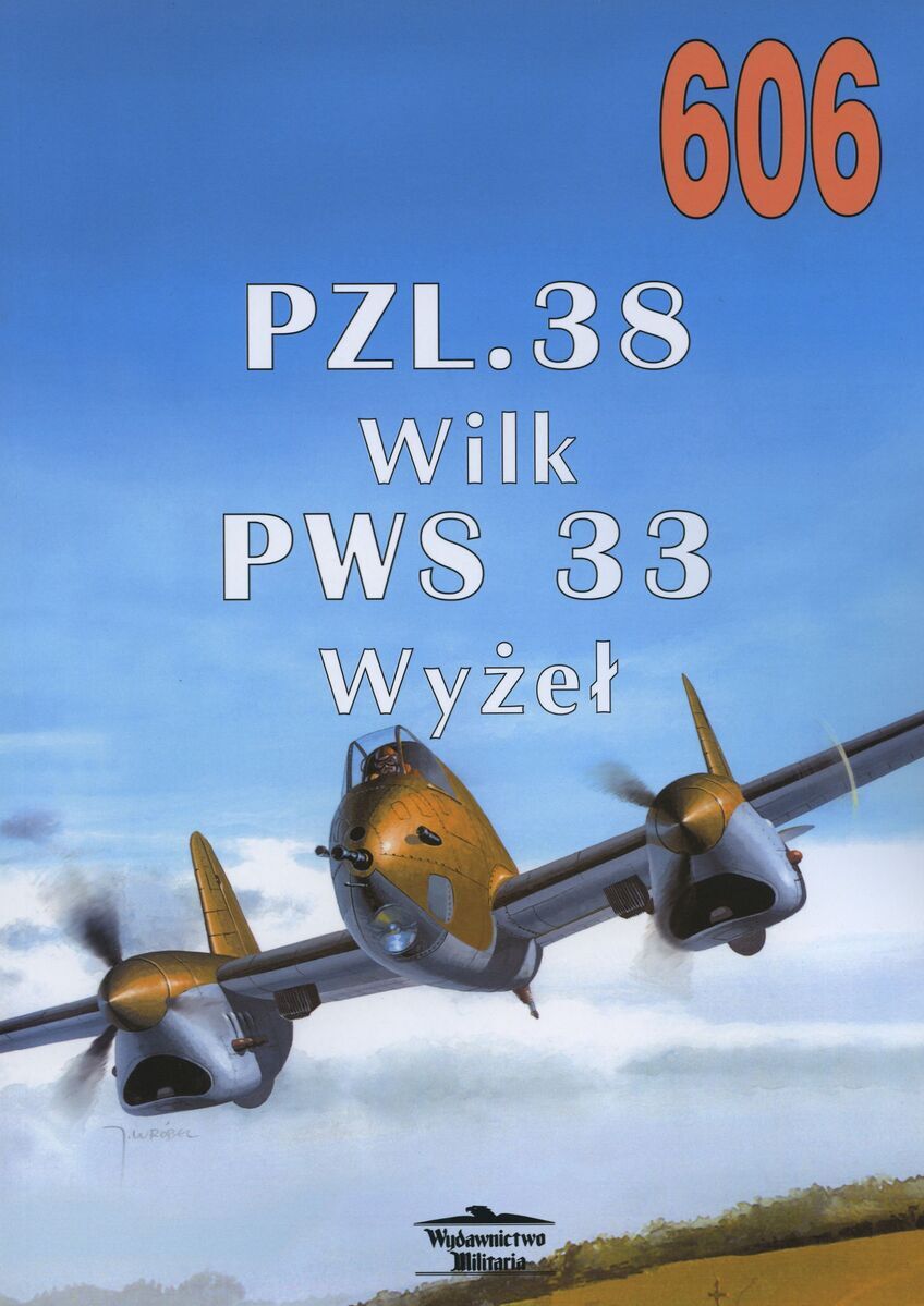 PZL.38 Wilk PWS 33 Wyżeł. Tom 606