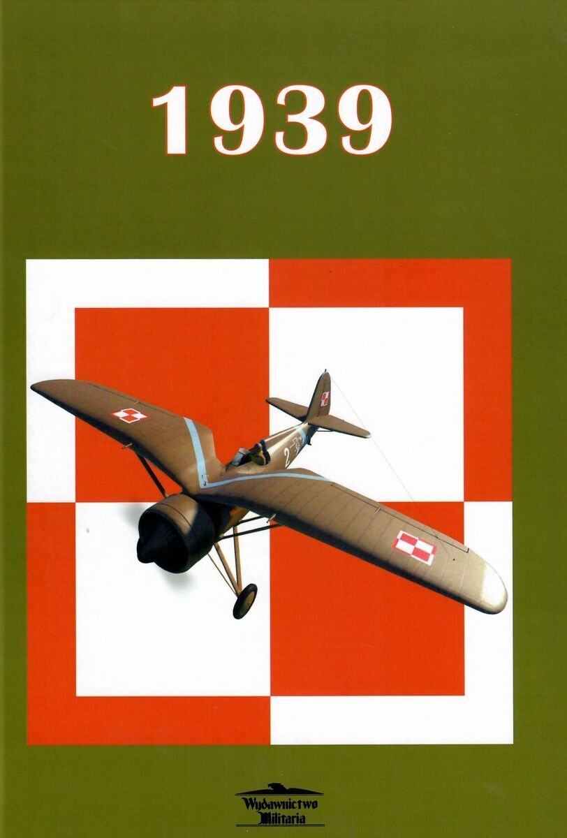 1939. Malowanie i oznakowanie samolotów lotnictwa polskiego