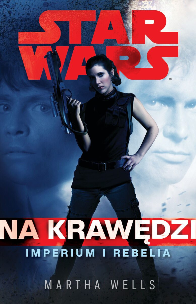 Star Wars. Na krawędzi. Imperium i Rebelia