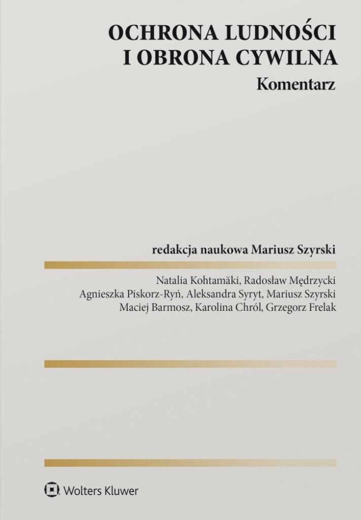 Ochrona ludności i obrona cywilna. Komentarz