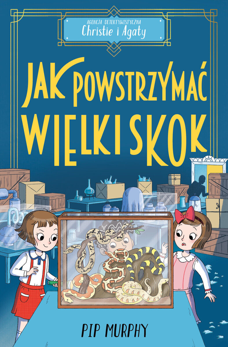 Jak powstrzymać wielki skok? Agencja detektywistyczna Christie i Agaty. Tom 6
