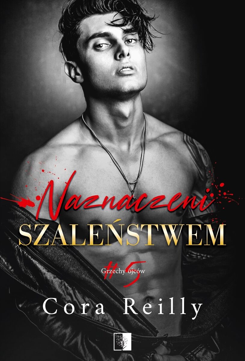 Naznaczeni szaleństwem. Seria Grzechy ojców. Tom 5