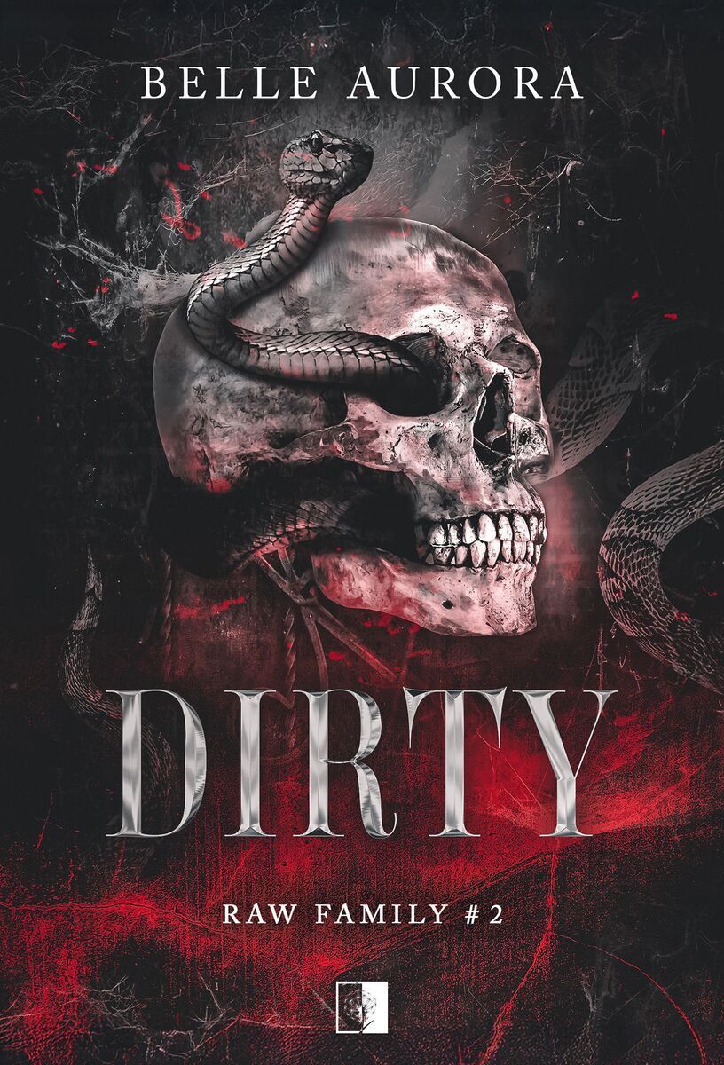Dirty. Seria Raw Family. Tom 2