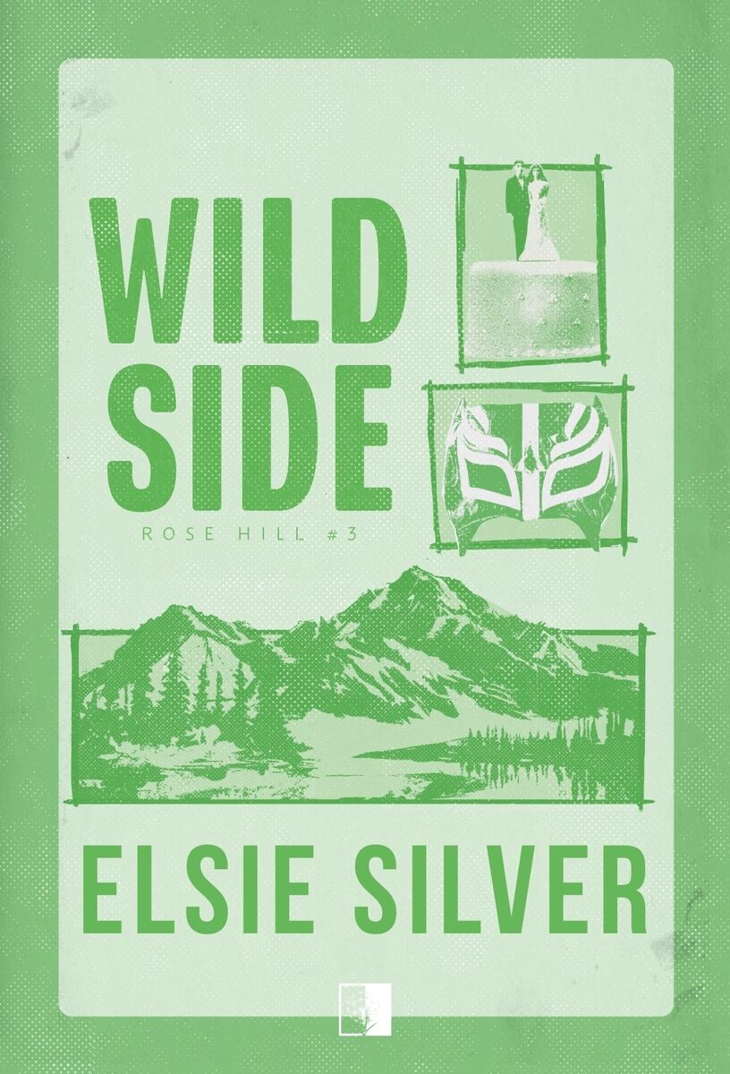 Wild Side. Seria Rose Hill. Tom 3