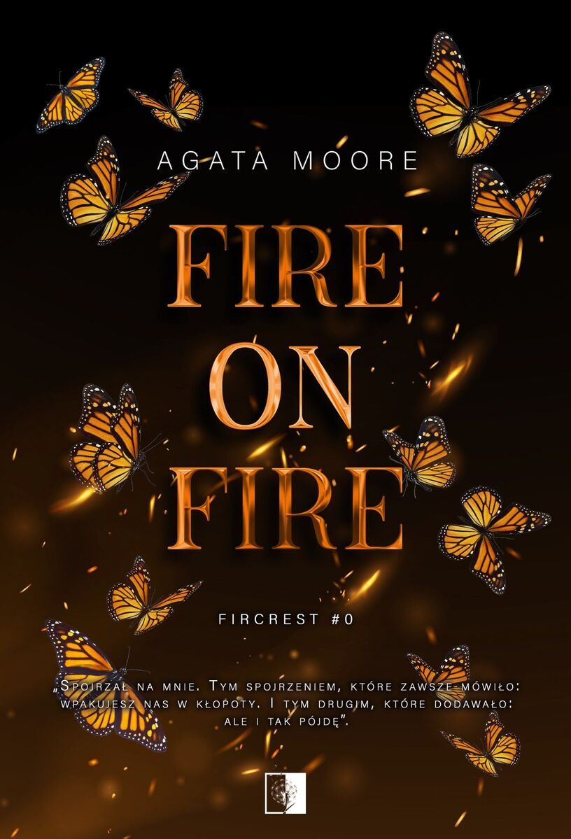 Fire on Fire. Seria Fircrest. Tom 0