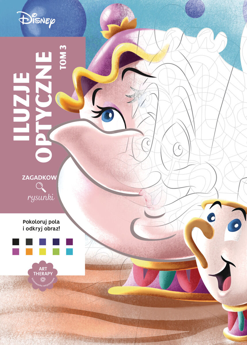 Art Therapy. Kolorowanka antystresowa. Disney. Iluzje optyczne. Tom 3. Zagadkowe rysunki