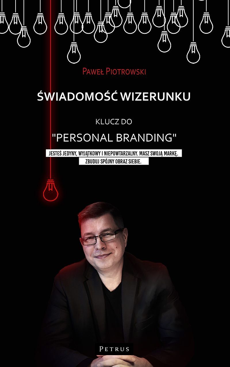 Świadomość wizerunku. Klucz do 'Personal branding'