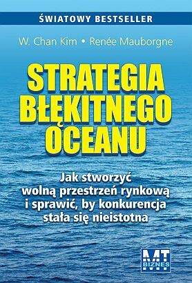 Strategia błękitnego oceanu wyd. 2010
